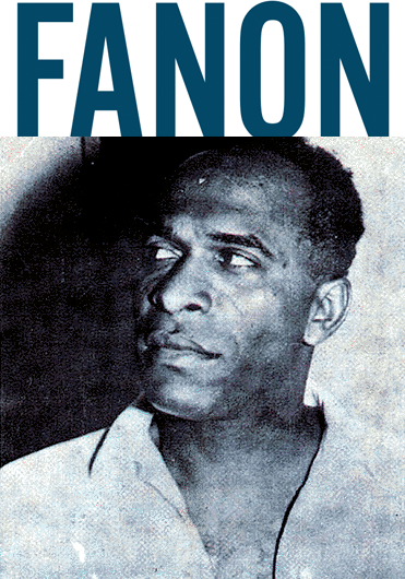 Fanon: Black Skin White Masks
