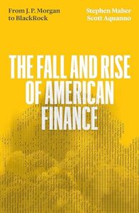 The Fall and Rise of American Finance book cover